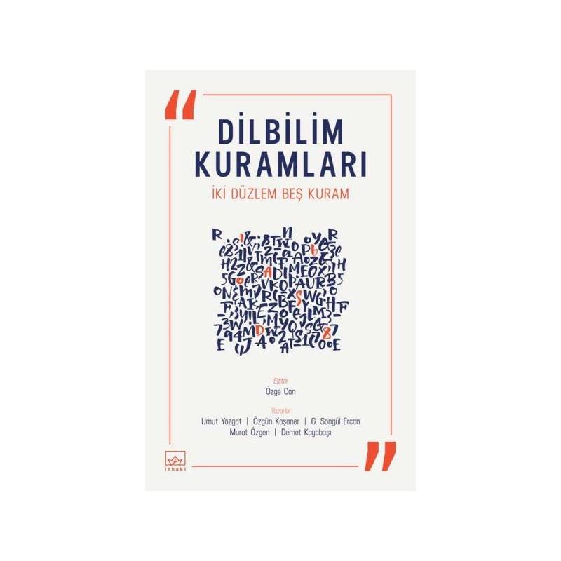 Dilbilim Kuramları İki Düzlem Beş Kuram