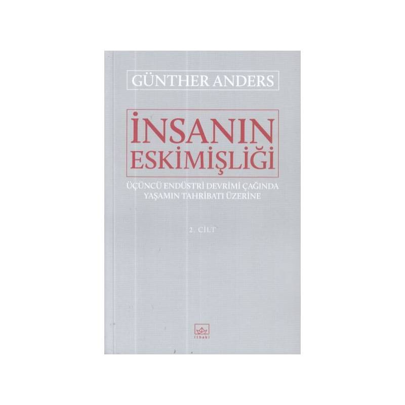 İnsanın Eskimişliği 2.cilt