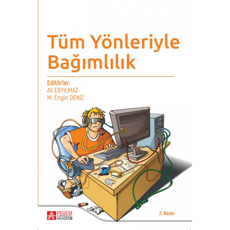 Tüm Yönleriyle Bağımlılık