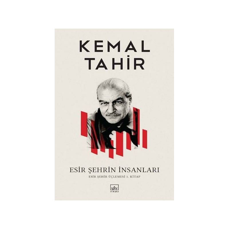 Esir Şehrin İnsanları Esir Şehir Üçlemesi 1.kitap