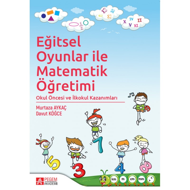 Eğitsel Oyunlar Ile Matematik Öğretimi