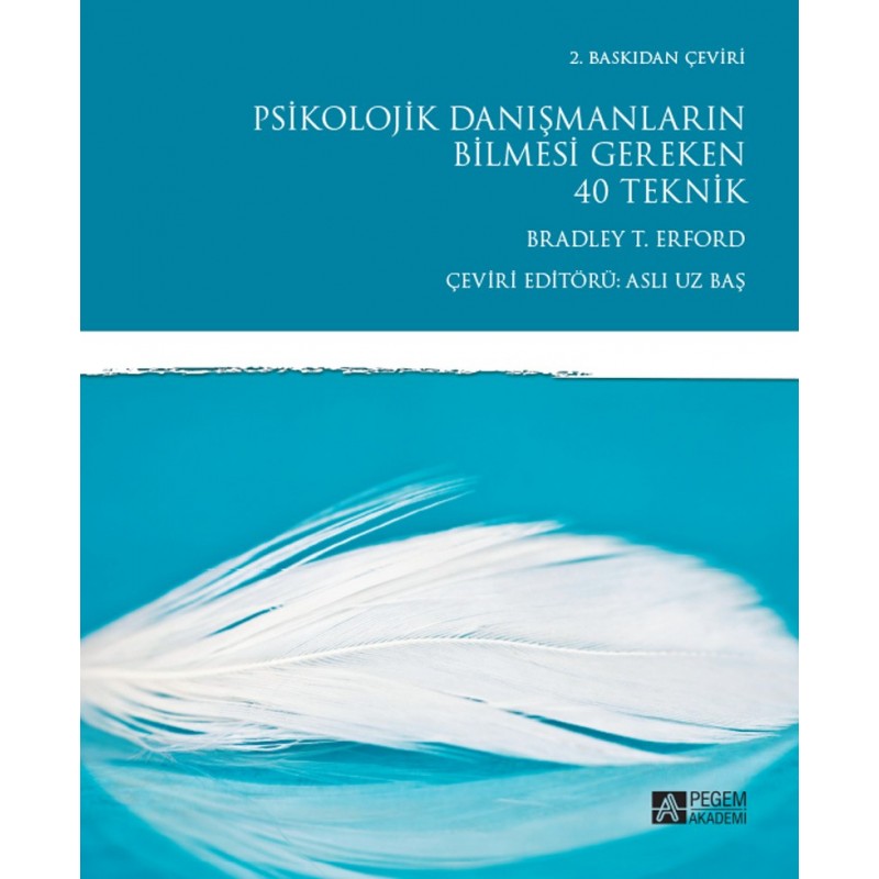 Psikolojik Danışmanların Bilmesi Gereken 40 Teknik