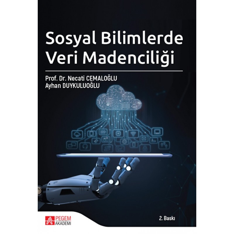 Sosyal Bilimlerde Veri Madenciliği Sosyal Bilimlerde Veri Madenciliği