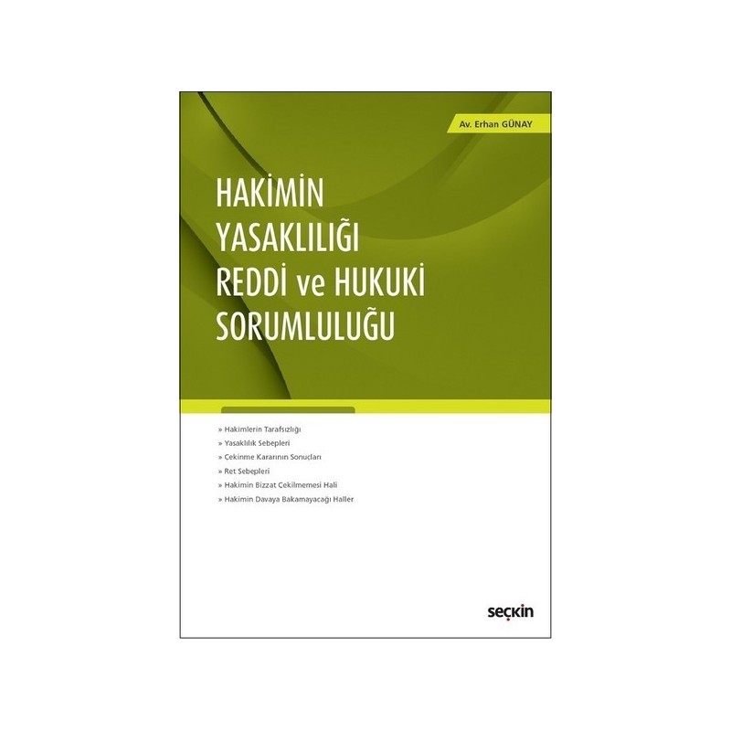 Hakimin Yasaklılığı – Reddi Ve Hukuki Sorumluluğu