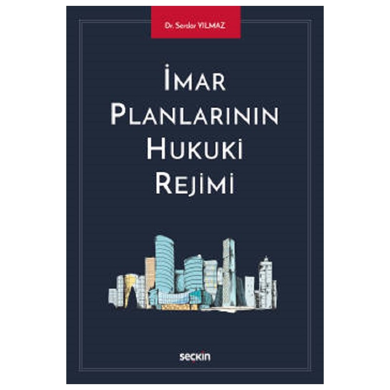 İmar Planlarının Hukuki Rejimi