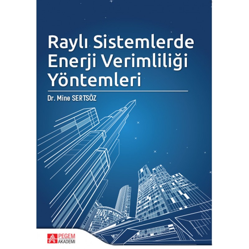 Raylı Sistemlerde Enerji Verimliliği Yöntemleri