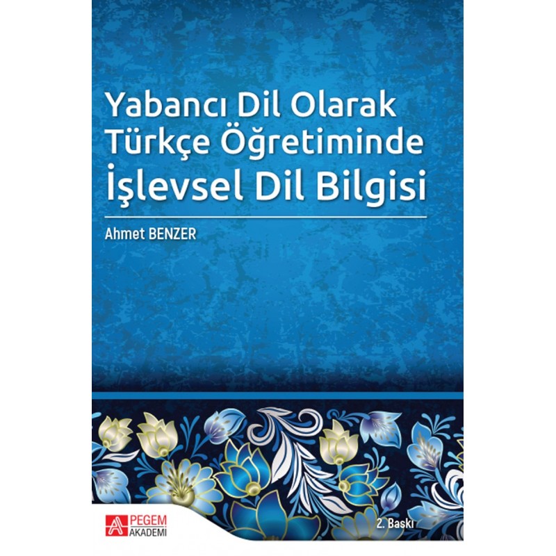 Yabancı Dil Olarak Türkçe Öğretiminde İşlevsel Dil Bilgisi