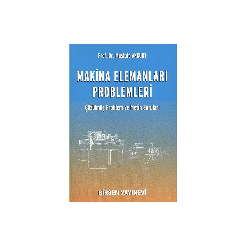 Makina Elemanları Problemleri İfadeler Ve Denklemler Çözülmüş Problemler