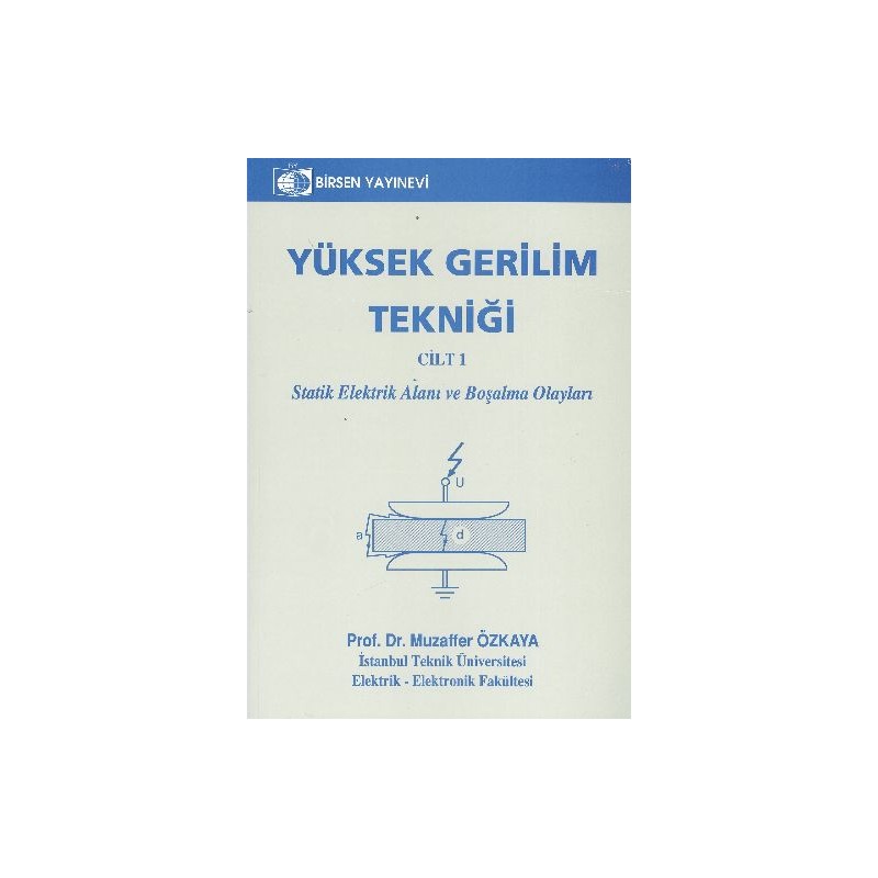 Yüksek Gerilim Tekniği Cilt 1