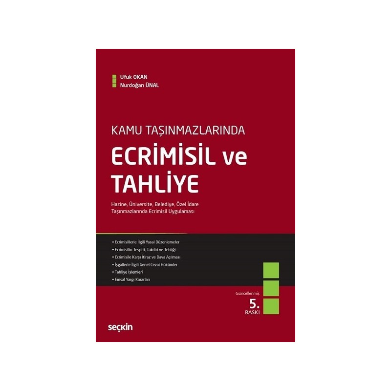 Kamu Taşınmazlarında Ecrimisil Ve Tahliye Hazine, Üniversite, Belediye,  Özel İdare Taşınmazlarında Ecrimisil Uygulaması