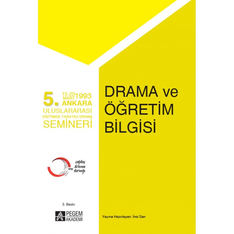 5.ankara Uluslararası Eğitimde Yaratıcı Drama Semineri - Drama Ve Öğretim Bilgisi