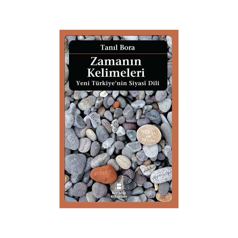 Zamanın Kelimeleri Yeni Türkiyenin Siyasi Dili