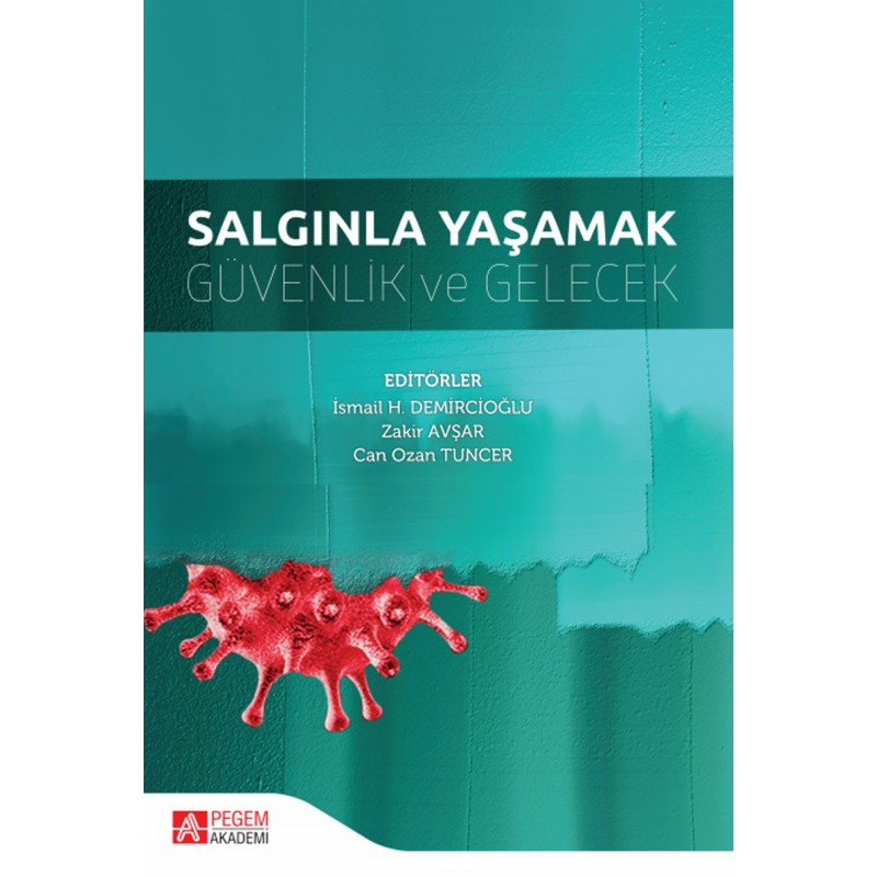 Salgınla Yaşamak Güvenlik Ve Gelecek