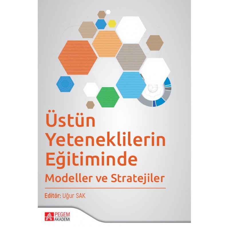 Üstün Yeteneklilerin Eğitiminde Modeller Ve Stratejiler