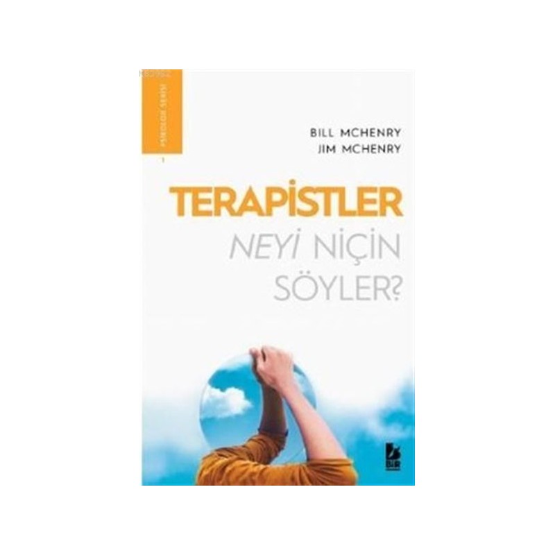 Terapistler Neyi Niçin Söyler