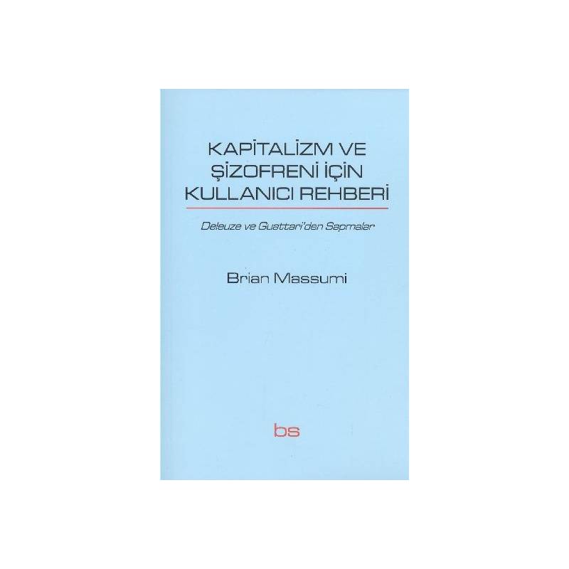 Kapitalizm Ve Şizofreni İçin Kullanıcı Rehberi