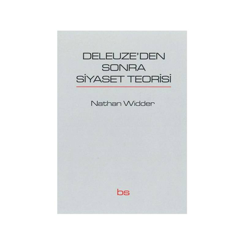 Deleuze'den Sonra Siyaset Teorisi