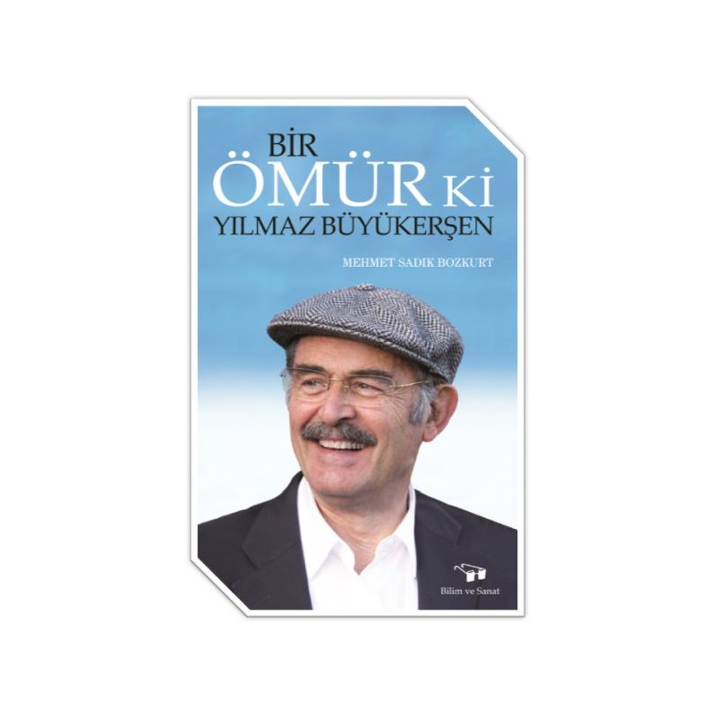 Bir Ömür Ki Yılmaz Büyükerşen