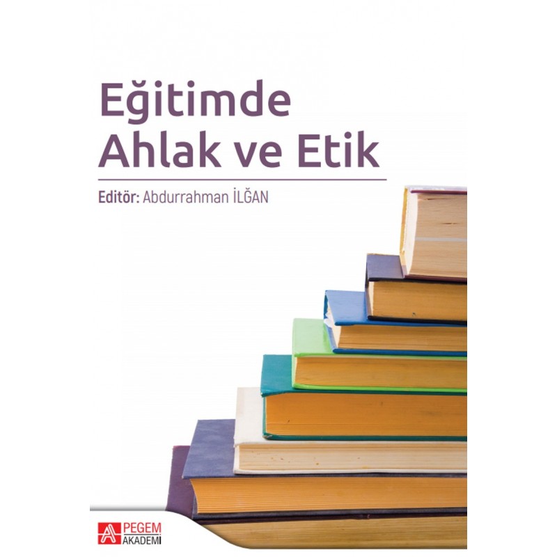 Eğitimde Ahlak Ve Etik