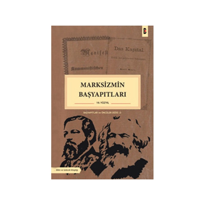 Marksizmin Başyapıtları 19. Yüzyıl