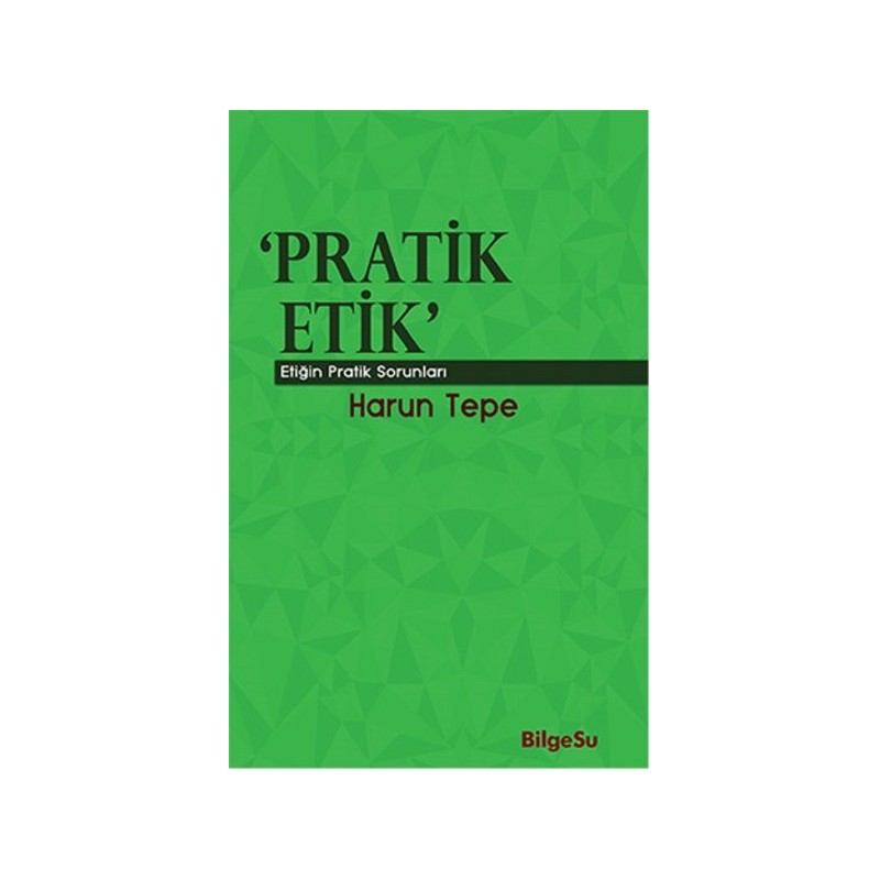 Pratik Etik Etiğin Bilgesel Sorunları