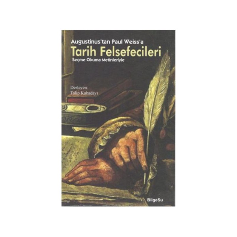 Augustinustan Paul Weissa Tarih Felsefecileri