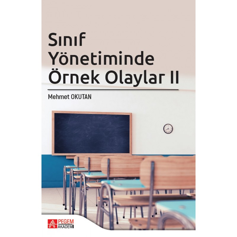 Sınıf Yönetiminde Örnek Olaylar Ii