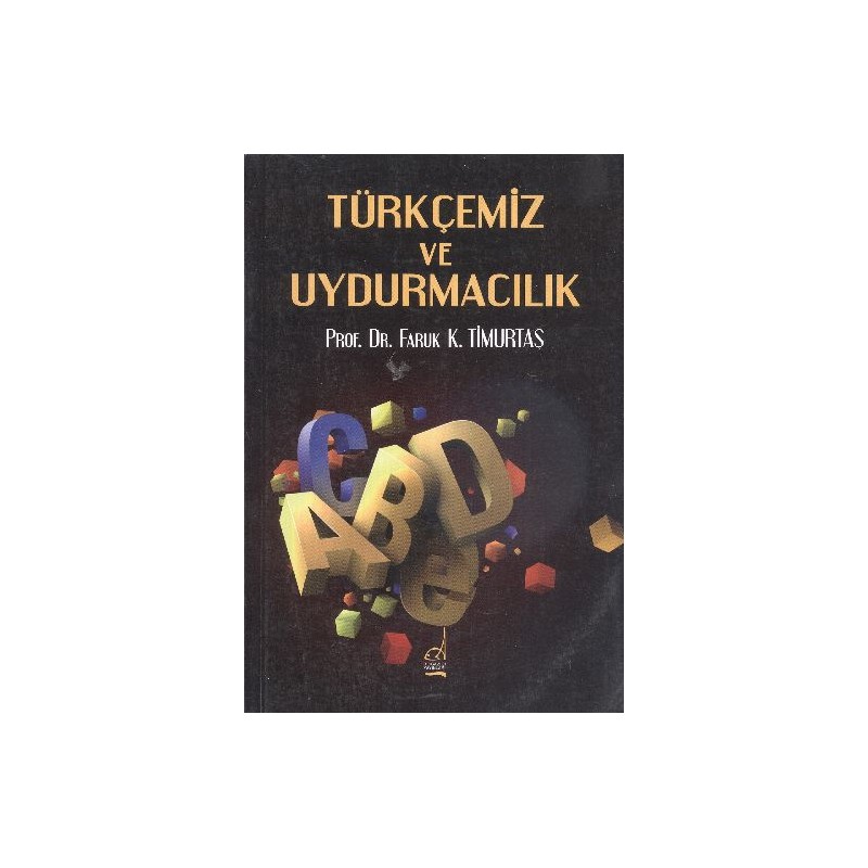 Türkçemiz Ve Uydurmacılık