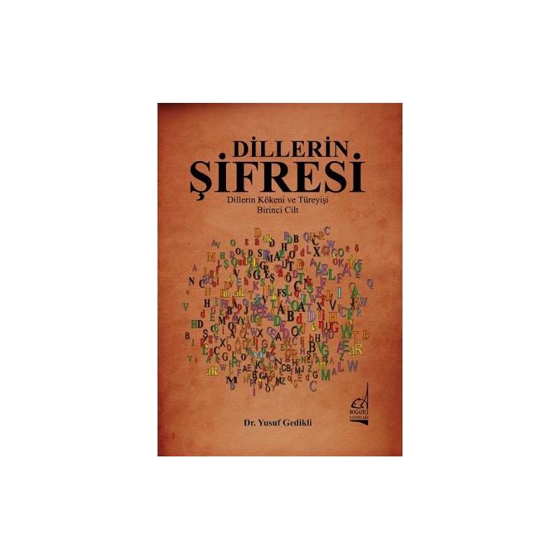 Dillerin Şifresi Dillerin Kökeni Ve Türeyişi 1. Cilt Dillerin Şifresi Dillerin Kökeni Ve Türeyişi 1. Cilt