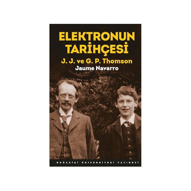 Elektronun Tarihçesi J.j. Ve G.p. Thomson