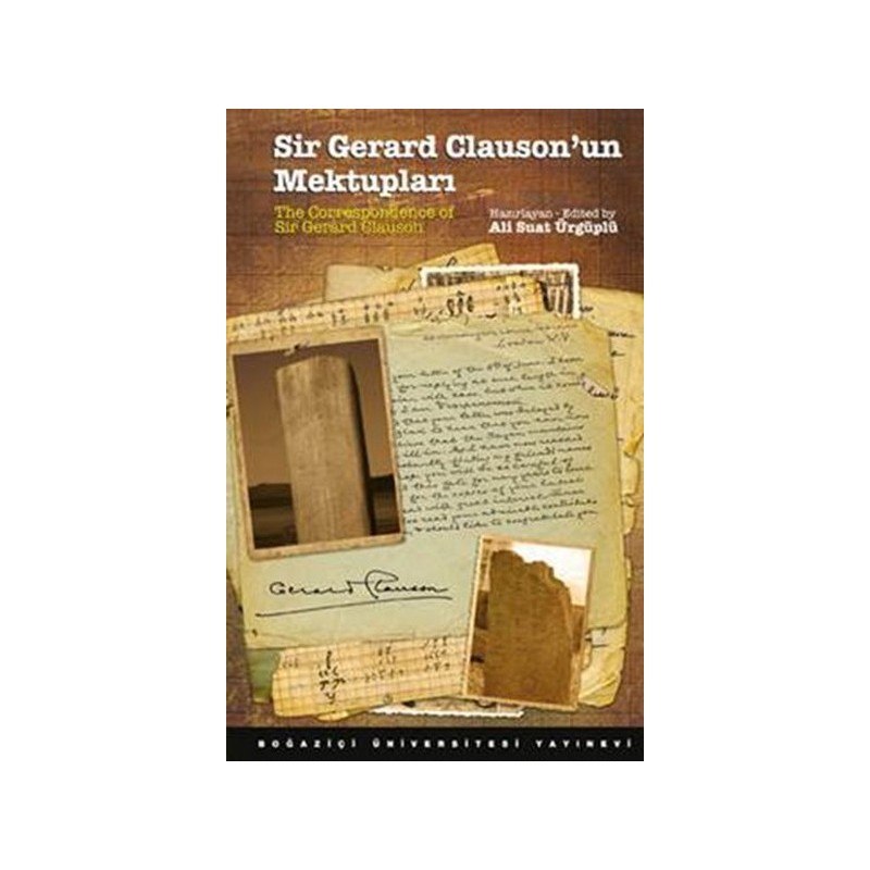 Sir Gerard Clauson'un Mektupları The Correspondence Of Sir Gerard Clauson