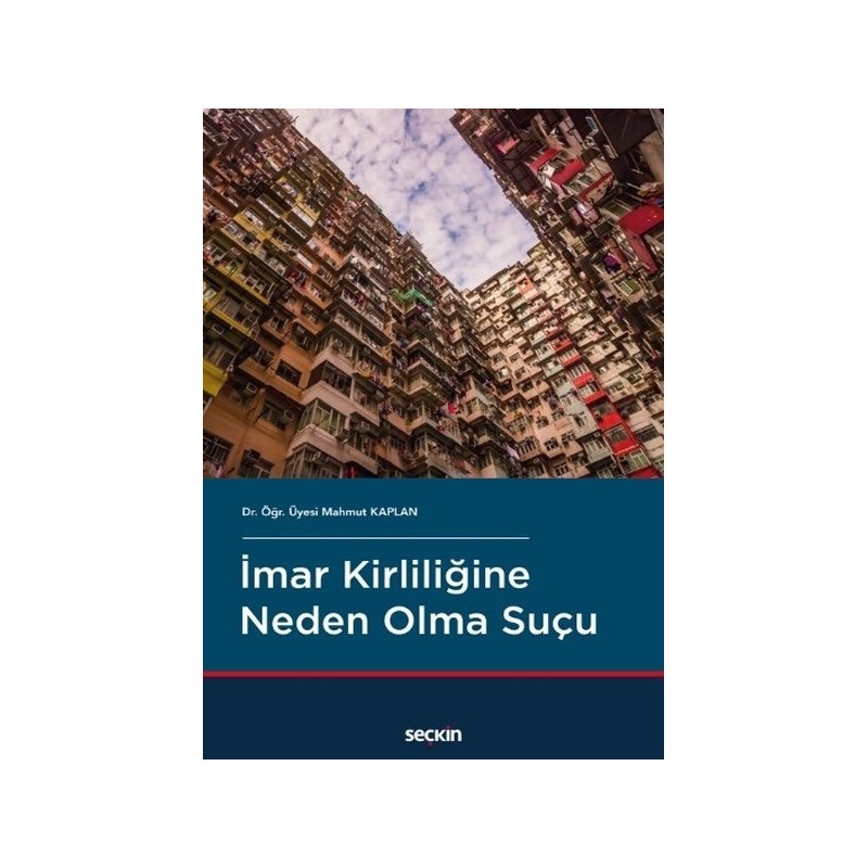 İmar Kirliliğine Neden Olma Suçu