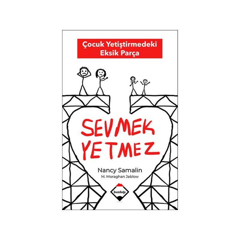 Sevmek Yetmez Çocuk Yetiştirmedeki Eksik Parça