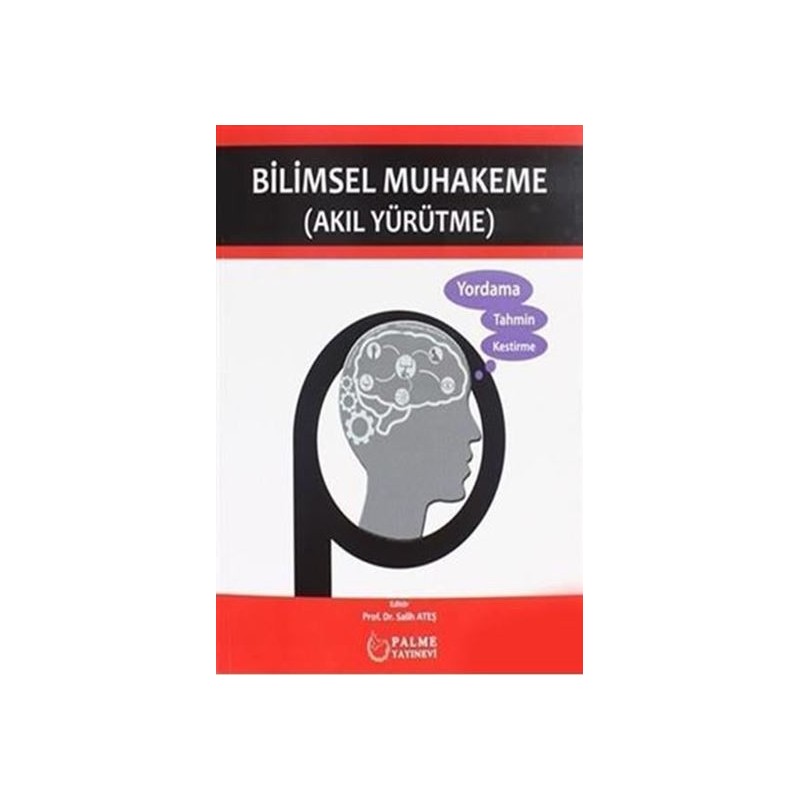 Bilimsel Muhakeme (Akıl Yürütme) Bilimsel Muhakeme (Akıl Yürütme)