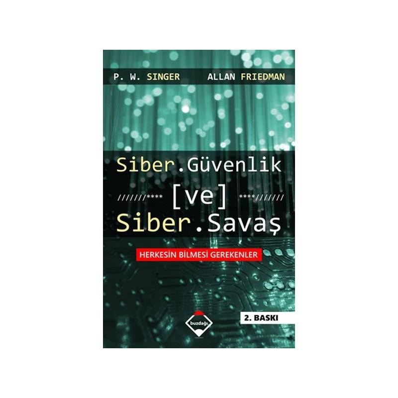 Siber Güvenlik Ve Siber Savaş